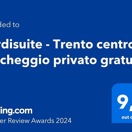 Verdisuite - Trento Centro - Parcheggio Privato Gratuito Εξωτερικό φωτογραφία